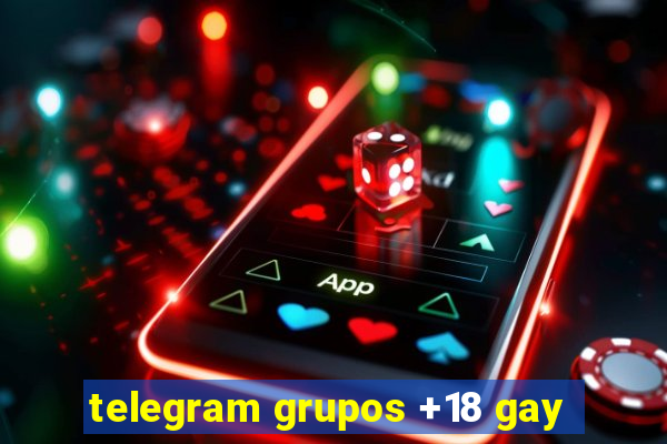telegram grupos +18 gay